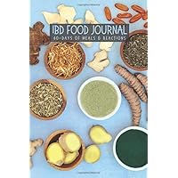 IBD Food Journal 60-days of Meals & Reactions: the perfect meal & symptom tracker for people with Crohn's, Ulcerative Colitis, Irritable Bowel Syndrome, and other bowel disorders.