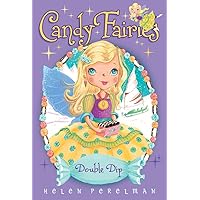 Double Dip (9) (Candy Fairies) Double Dip (9) (Candy Fairies) Paperback Kindle Hardcover