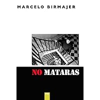 Marcelo Birmajer - No Matarás