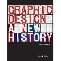 Graphic Design: A New History Graphic Design: A New History Hardcover