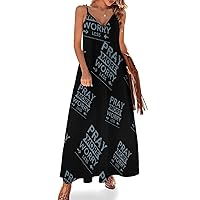 Pray More Worry Less Women's Maxi Dress Sleeveless Spaghetti Strap Swing Dresses Casual Beach Sun Dresses