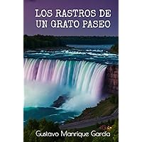 Los rastros de un grato paseo (Spanish Edition) Los rastros de un grato paseo (Spanish Edition) Paperback Kindle Hardcover