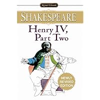 Henry IV: Part Two (Signet Classics) Henry IV: Part Two (Signet Classics) Mass Market Paperback Kindle Paperback Audio CD