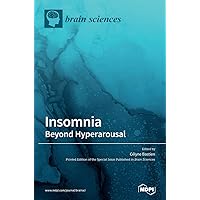 Insomnia: Beyond Hyperarousal