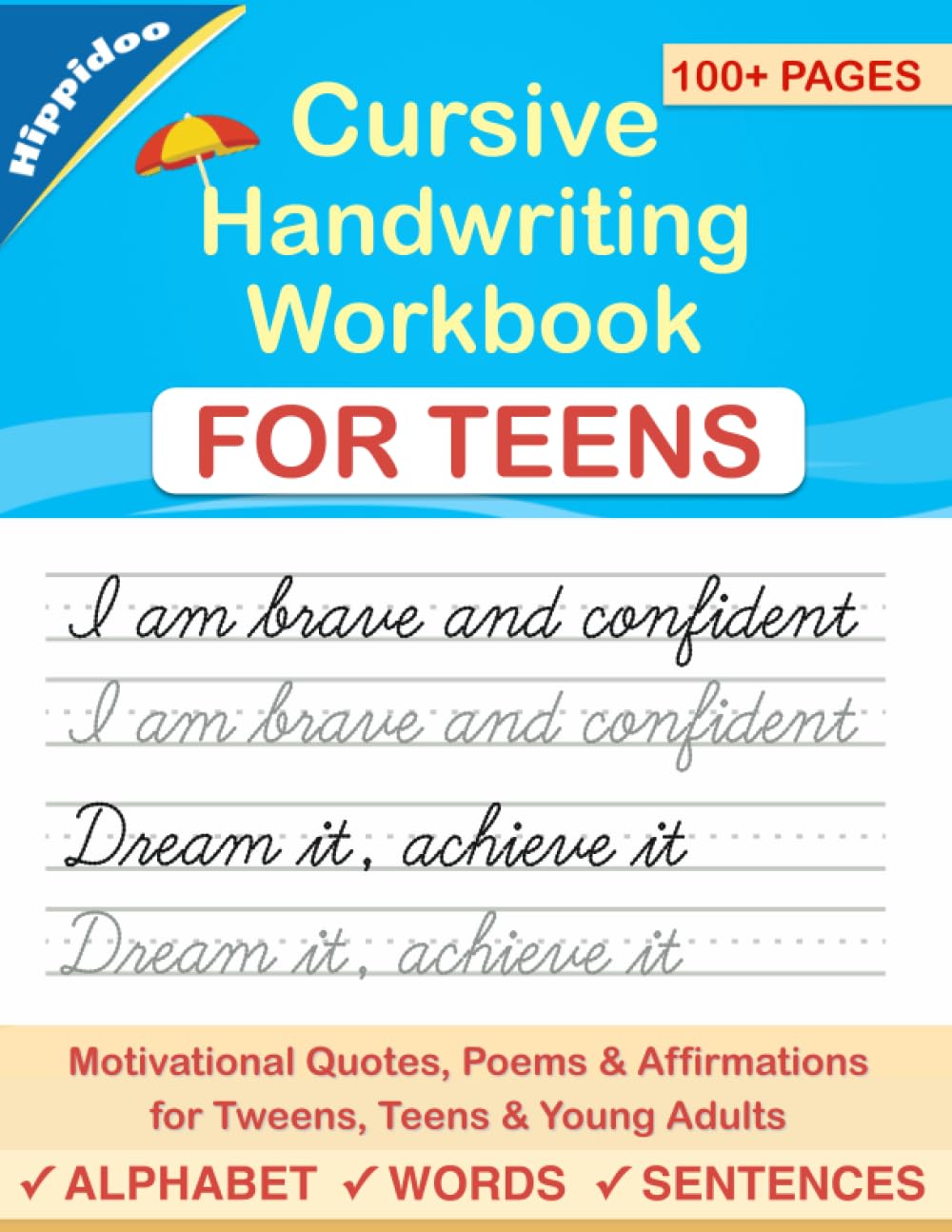 Cursive Handwriting Workbook for Teens: A cursive writing practice workbook for young adults and teens (Master Print and Cursive Writing Penmanship for Teens)