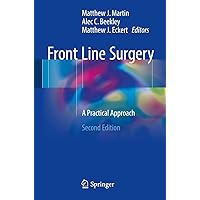 Front Line Surgery: A Practical Approach Front Line Surgery: A Practical Approach Paperback Kindle