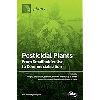 Pesticidal Plants: From Smallholder Use to Commercialisation