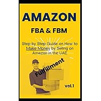 Start Selling on Amazon UAE Using Both FMA & FBM Start Selling on Amazon UAE Using Both FMA & FBM Paperback Kindle