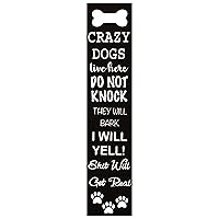 Crazy Dogs Live here, do not Knock, They Will bark, I Will Yell, Dog Sign, Front Porch Welcome Sign, Outside Decor, Wood Sign Plaque Home Decor, pet Parent