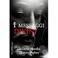 I MESSAGGI DIVINI: Il Signore esaudisca le vostre preghiere / Libro di Bibliomanzia (Italian Edition)