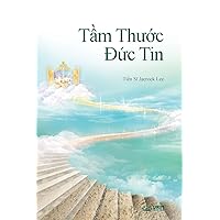 Tầm Thước Đức Tin: The Measure of Faith (Vietnamese) (Vietnamese Edition)