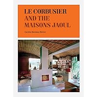 Le Corbusier and the Maisons Jaoul Le Corbusier and the Maisons Jaoul Library Binding