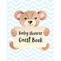 Baby Shower Guest Book: Keepsake For Parents - Guests Sign In And Write Specials Messages To Baby Boy & Parents - Bonus Gift Log Included Baby Shower Guest Book: Keepsake For Parents - Guests Sign In And Write Specials Messages To Baby Boy & Parents - Bonus Gift Log Included Paperback