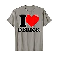 I LOVE Derick T-Shirt