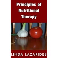 Principles of Nutritional Therapy Principles of Nutritional Therapy Kindle Hardcover Paperback