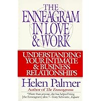 The Enneagram in Love and Work: Understanding Your Intimate and Business Relationships The Enneagram in Love and Work: Understanding Your Intimate and Business Relationships Paperback Kindle Hardcover