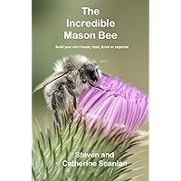 The Incredible Mason Bee The Incredible Mason Bee Hardcover Kindle Paperback