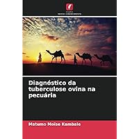 Diagnóstico da tuberculose ovina na pecuária (Portuguese Edition)