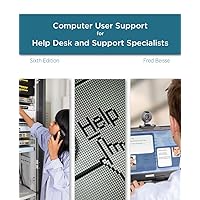 A Guide to Computer User Support for Help Desk and Support Specialists A Guide to Computer User Support for Help Desk and Support Specialists Paperback