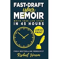 Fast-Draft Your Memoir: Write Your Life Story in 45 Hours Fast-Draft Your Memoir: Write Your Life Story in 45 Hours Audible Audiobook Kindle Paperback