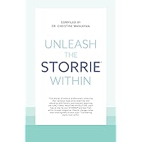 Unleash The STORRIE Within Unleash The STORRIE Within Kindle Paperback