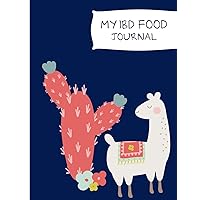 My IBD Journal: For Kids with Crohn's; Ulcerative Colitis; Inflammatory Bowel Disease
