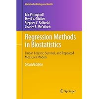 Regression Methods in Biostatistics: Linear, Logistic, Survival, and Repeated Measures Models (Statistics for Biology and Health) Regression Methods in Biostatistics: Linear, Logistic, Survival, and Repeated Measures Models (Statistics for Biology and Health) Hardcover eTextbook Paperback