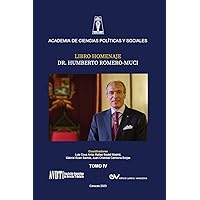 LIBRO HOMENAJE AL DR. HUMBERTO ROMERO MUCI, TOMO IV (de IV) (Spanish Edition)