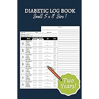 Diabetic Log Book Small Size: Diabetic Log Book 2 Year Pocket Size Journal Notebook - Monitor Diabetes - Record Daily Blood Sugar Glucose, Blood ... (Medical Management, Wellness, Health Care) Diabetic Log Book Small Size: Diabetic Log Book 2 Year Pocket Size Journal Notebook - Monitor Diabetes - Record Daily Blood Sugar Glucose, Blood ... (Medical Management, Wellness, Health Care) Paperback