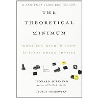 The Theoretical Minimum: What You Need to Know to Start Doing Physics The Theoretical Minimum: What You Need to Know to Start Doing Physics Paperback eTextbook Hardcover