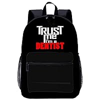 Trust in Me I'm A Dentist Laptop Backpack for Men Women 17 Inch Travel Daypack Lightweight Shoulder Bag