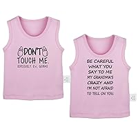 Don't Touch Me & My Grandma's Crazy and I'm Not Afraid to Tell On You Funny T-Shirts Newborn Infant Baby Graphic Tee Tops