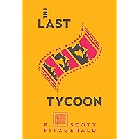 The Last Tycoon: The Authorized Text (Scribner Classic) The Last Tycoon: The Authorized Text (Scribner Classic) Hardcover Kindle Audible Audiobook Paperback MP3 CD