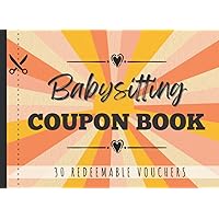 Babysitting Coupon Book: 30 IOU Coupons For Parents, Mom & Dad | Thoughtful Gift From Grandparents - Grandma, Grandpa, Aunt or Uncle