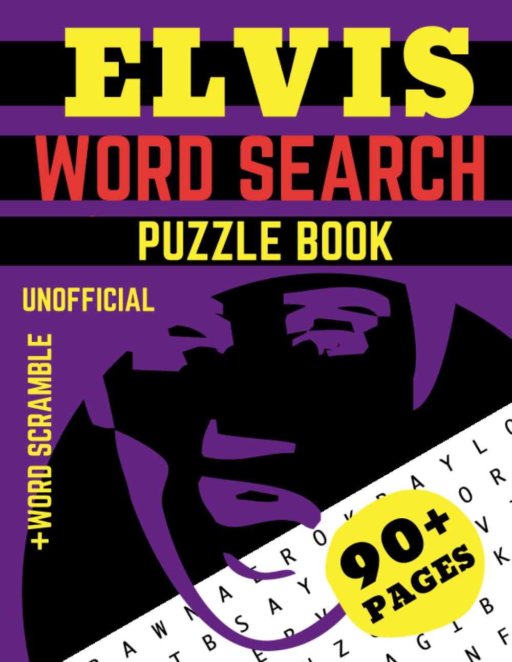 Elvis Word Search Puzzle Book and Word Scramble: The Unofficial, Large Print Word Search celebrating the King of Rock and Roll