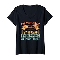 Womens I'm The Best Thing My Husband Ever Found On The Internet V-Neck T-Shirt
