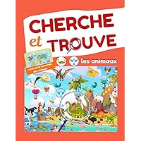 Cherche et trouve les animaux: Livre d'activités pour stimuler le sens d'observation et la concentration des enfants. (French Edition)