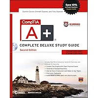 CompTIA A+ Complete Deluxe Study Guide Recommended Courseware: Exams 220-801 and 220-802 CompTIA A+ Complete Deluxe Study Guide Recommended Courseware: Exams 220-801 and 220-802 Hardcover