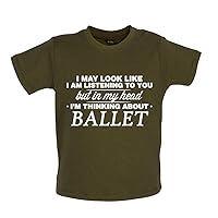 in My Head I'm Thinking About Ballet - Organic Baby/Toddler T-Shirt
