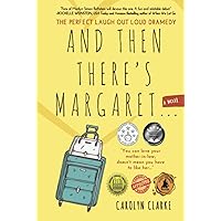 And Then There's Margaret: A Laugh Out Loud Family Dramedy (Novel)