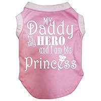 My Daddy is My Hero and I Am His Princess Puppy Dog Shirt (Pink, Large)
