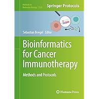 Bioinformatics for Cancer Immunotherapy: Methods and Protocols (Methods in Molecular Biology, 2120) Bioinformatics for Cancer Immunotherapy: Methods and Protocols (Methods in Molecular Biology, 2120) Hardcover Paperback