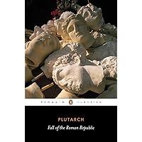 Fall of the Roman Republic (Penguin Classics) Fall of the Roman Republic (Penguin Classics) Paperback Kindle Hardcover