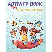 Activity book for 8-12 YEARS OLD: mixed puzzl book-kids activity for 8 9 10 11 12 years ,Word search, Sudoku coloring pages, Mazes and Draw