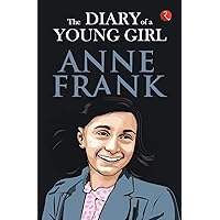 The Diary Of A Young Girl The Diary Of A Young Girl Paperback