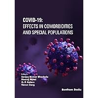 COVID-19: Effects in Comorbidities and Special Populations COVID-19: Effects in Comorbidities and Special Populations Paperback Hardcover