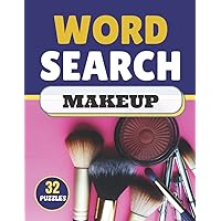Makeup Word Search: Themed Activity Puzzle Book|Large Print Challenging activity book Puzzles For Adults Men ,women And Seniors & Teens With Soulitions .