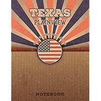 Plainview Texas Home Is Where The Love Is Notebook: Record your memories to be a beautiful memory in the most beautiful place, 8.5x11 in ,110 Lined Pages.