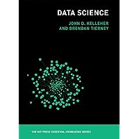 Data Science (The MIT Press Essential Knowledge series) Data Science (The MIT Press Essential Knowledge series) Paperback Kindle Audible Audiobook Audio CD