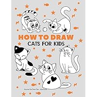 Anyone Can Draw Cats: Easy Step-by-Step Drawing Tutorial for Kids, Teens, and Beginners How to Learn to Draw Cats Book 1 (Aspiring artist's guide) Anyone Can Draw Cats: Easy Step-by-Step Drawing Tutorial for Kids, Teens, and Beginners How to Learn to Draw Cats Book 1 (Aspiring artist's guide) Paperback Kindle Hardcover